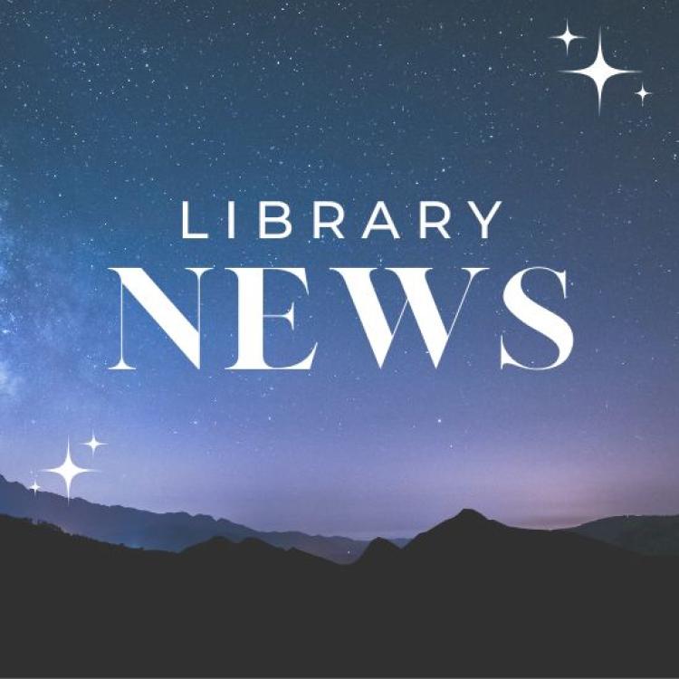 Library News, August 2025