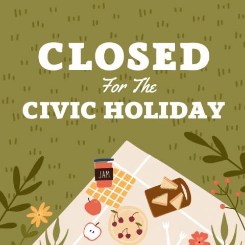 The Library is closed August 7 for the Civic Holiday.