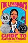 Lesbiana's guide to Catholic School by Sonora Reyes