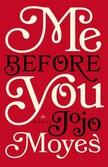 Me Before You by JoJo Moyes