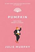 Pumpkin by Julie Murphy