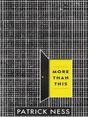 More Than This by Patrick Ness