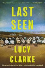Last Seen by Lucy Clarke