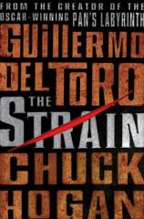 The Strain by Chuck Hogan and Guillerno del Toro